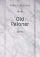 Old Paioner, Peter H Burnett 