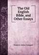 The Old English Bible, and Other Essays, Gasquet Francis Aidan 
