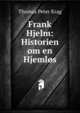 Frank Hjelm: Historien om en Hjemlos, Thomas Peter Krag 