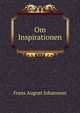 Om Inspirationen, Frans August Johansson 