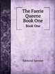 The Faerie Queene. Book One, Spenser Edmund 
