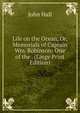 Life on the Ocean, Or, Memorials of Captain Wm. Robinson: One of the . (Large Print Edition), John Hall 