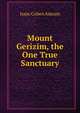 Mount Gerizim, the One True Sanctuary, Isaac Cohen Amram 