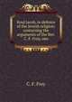 Koul Jacob, in defence of the Jewish religion: containing the arguments of the Rev. C. F. Frey, one, C. F. Frey 
