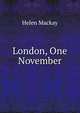 London, One November, Helen Mackay 