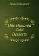 One Hundred Cold Desserts, Linda Hull Larned 