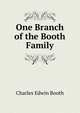 One Branch of the Booth Family, Charles Edwin Booth 