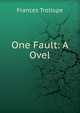 One Fault: A Ovel, Frances Trollope 