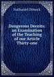 Dangerous Deceits: an Examination of the Teaching of our Article Thirty-one, Nathaniel Dimock 