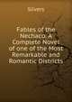 Fables of the Nechaco. A Complete Novel of one of the Most Remarkable and Romantic Districts, Slivers 