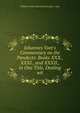 Johannes Voet's Commentary on the Pandects: Books XXX., XXXI., and XXXII., in One Title, Dealing wit, William Porter Buchanan Faculty o Voet 