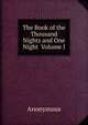 The Book of the Thousand Nights and One Night Volume I, Heinrich Kretschmayr 
