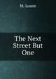 The Next Street But One, M. Loane 
