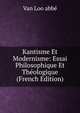 Kantisme Et Modernisme: Essai Philosophique Et Theologique (French Edition), Van Loo abbe 