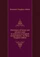 Dictionary of terms and phrases used in American or English jurisprudence / by Benj. Vaughan Abbott, Abbott, Benjamin Vaughan, 1830-1890 