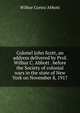 Colonel John Scott, an address delivered by Prof. Wilbur C. Abbott . before the Society of colonial wars in the state of New York on November 8, 1917, Wilbur Cortez Abbott 
