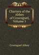 Charters of the Abbey of Crosraguel, Volume 1, Crosraguel Abbey 