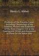 Problems of the Panama Canal: Including Climatology of the Isthmus, Physics and Hydraulics of the River Chagres, Cut at the Continental Divide and Discussion of Plans for the Water-Way, Henry L. Abbot 