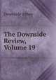 The Downside Review, Volume 19, Downside Abbey 