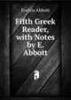Fifth Greek Reader, with Notes by E. Abbott, Evelyn Abbott 