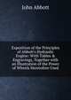 Exposition of the Principles of Abbott's Hydraulic Engine: With Tables & Engravings, Together with an Illustration of the Power of Wheels Heretofore Used, John Abbott 