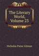 The Literary World, Volume 23, Nicholas Paine Gilman 
