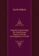Inquires Concerning the Intellectual Powers and the Investigation of Truth, Jacob Abbott 
