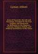 Jesus of Nazareth: His Life and Teachings: Founded On the Four Gospels, and Illustrated by Reference to the Manners, Customs, Religious Beliefs, and Political Institutions of His Times, Lyman Abbott 