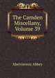 The Camden Miscellany, Volume 39, Aberconway Abbey 