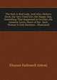 The Sick-A-Bed Lady: And Also, Hickory Dock, the Very Tired Girl, the Happy-Day, Something That Happened in October, the Amateur Lover, Heart of the . Sash, Woman'S Only Business : Illustrated, Eleanor Hallowell Abbott 