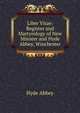 Liber Vitae: Register and Martyrology of New Minster and Hyde Abbey, Winchester, Hyde Abbey 