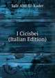 I Cicisbei (Italian Edition), Salz Abd-El-Kader 