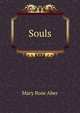 Souls, Mary Rose Aber 