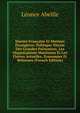 Marine Francaise Et Marines Etrangeres: Politique Navale Des Grandes Puissances, Les Organisations Maritimes Et Les Flottes Actuelles, Economies Et Reformes (French Edition), Leonce Abeille 