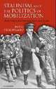Stalinism and the Politics of Mobilization : Ideas, Power, and Terror in Inter-war Russia, Priestland David 