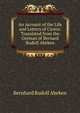 An Account of the Life and Letters of Cicero: Translated from the German of Bernard Rudolf Abeken, Bernhard Rudolf Abeken 