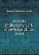 Vedanta philosophy Self-knowledge atma-jnana, Swami Abhedananda 