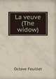 La veuve (The widow), Octave Feuillet 