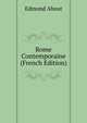 Rome Contemporaine (French Edition), Edmond About 