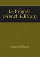 Le Progres (French Edition), Edmond About 