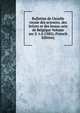 Bulletins de l'Acadie royale des sciences, des lettres et des beaux-arts de Belgique Volume ser.3: t.4 (1882) (French Edition), 