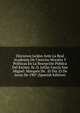 Discursos Leidos Ante La Real Academia De Ciencias Morales Y Politicas En La Recepcion Publica Del Excmo. Sr. D. Julian Garcia San Miguel: Marques De . El Dia 23 De Junio De 1907 (Spanish Edition), 