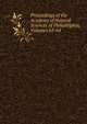 Proceedings of the Academy of Natural Sciences of Philadelphia, Volumes 63-64, 