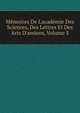 M?moires De L'acad?mie Des Sciences, Des Lettres Et Des Arts D'amiens, Volume 5, 