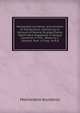 Memorable Accidents, and Unheard of Transactions, Containing an Account of Several Strange Events Which Have Happened in Several Countries in This . Works by T. Leonard. Publ. in Engl. by R.B., Memorable Accidents 