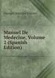 Manuel De Medecine, Volume 2 (Spanish Edition), Georges Maurice Debove 