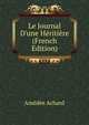 Le Journal D'une H?riti?re (French Edition), Amedee Achard 