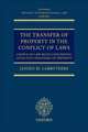 The Transfer of Property in the Conflict of Laws, Carruthers Janeen M. 