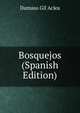 Bosquejos (Spanish Edition), Damaso Gil Aclea 
