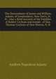 The Descendants of James and William Adams, of Londonderry, Now Derry, N. H.: Also a Brief Account of the Families of Robert Cochran and Joseph . of Dea. Thomas Cochran of New Boston, N. H., Andrew Napoleon Adams 